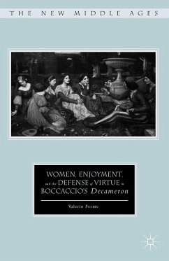 Women, Enjoyment, and the Defense of Virtue in Boccaccio's Decameron - Ferme, Valerio