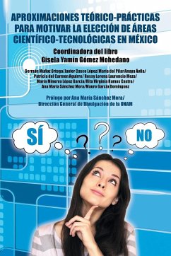 Aproximaciones teórico-prácticas para motivar la elección de áreas científico-tecnológicas en México - Gómez Mohedano, Gisela Yamín