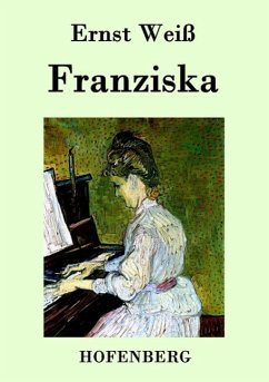 Franziska - Ernst Weiß