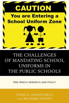 The Challenges of Mandating School Uniforms in the Public Schools - Demitchell, Todd A; Fossey, Richard