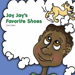 Jay Jay's Favorite Shoes - Clarke, Tyla