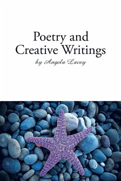 Poetry and Creative Writings - Lacey, Angela
