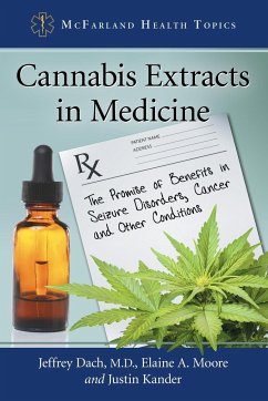 Cannabis Extracts in Medicine - Dach, Jeffrey; Moore, Elaine A.; Kander, Justin