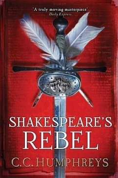 Shakespeare's Rebel - Humphreys, C C