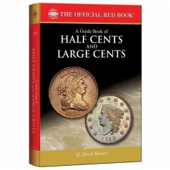 A Guide Book of Half Cents and Large Cents - Bowers, Q David