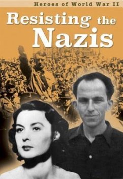 Resisting the Nazis - Throp, Claire; Williams, Brian; Williams, Brenda