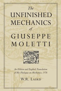 The Unfinished Mechanics of Giuseppe Moletti - Laird, Walter