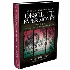 Whitman Encyclopedia of Obsolete Paper Money Volume 5: New England, Part 3 - Rhode Island and Vermont - Bowers, Q. David