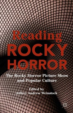 Reading Rocky Horror - Weinstock, Jeffrey Andrew