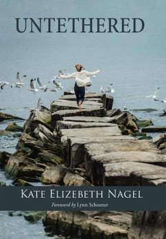 Untethered - Nagel, Kate Elizebeth