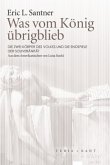 Was vom König übrigblieb