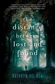 The Distance Between Lost and Found (eBook, ePUB)