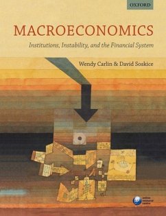Macroeconomics: Institutions, Instability, and the Financial System - Carlin, Wendy; Soskice, David