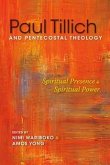 Paul Tillich and Pentecostal Theology Paul Tillich and Pentecostal Theology