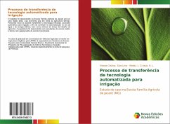 Processo de transferência de tecnologia automatizada para irrigação - Silva Lima, Viviane Cristina;Assis, R. L., Medici, L. O