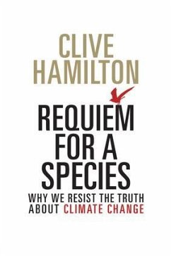 Requiem for a Species - Hamilton, Clive (Charles Sturt University, Australia.)