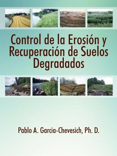 Control de la Erosion y Recuperacion de Suelos Degradados - Garcia-Chevesich, Pablo A.