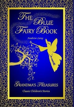 THE BLUE FAIRY BOOK -ANDREW LANG - Lang, Andrew; Treasures, Grandma'S