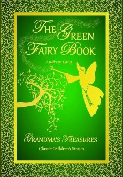 THE GREEN FAIRY BOOK - ANDREW LANG - Lang, Andrew; Treasures, Grandma'S