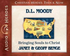 D.L. Moody: Bringing Souls to Christ (Audiobook) - Benge, Janet; Benge, Geoff