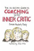 The 30-Second Guide to Coaching your Inner Critic