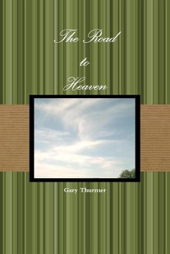 The Road to Heaven - Thurmer, Gary