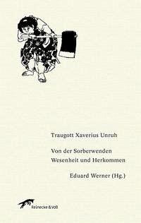 Von der Sorberwenden Wesenheit und Herkommen - Werner, Eduard; Unruh, Traugott Xaverius