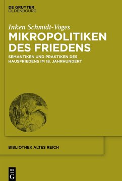 Mikropolitiken des Friedens - Schmidt-Voges, Inken