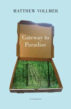 Gateway to Paradise: Stories - Vollmer, Matthew