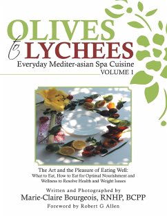 Olives to Lychees Everyday Mediter-asian Spa Cuisine Volume 1 - Bourgeois, Marie-Claire