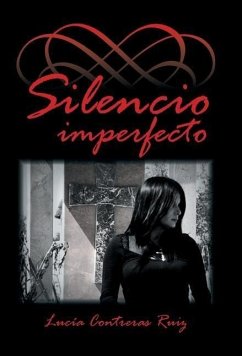 Silencio imperfecto - Ruiz, Lucía Contreras