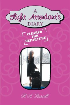 A Flight Attendant's Diary - Russell, K. A.