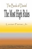 The Book of Daniel &quote;The Most High Rules&quote;