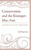 Conservatism and the Kissinger-Mao Axis