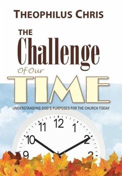 The Challenge of Our Time - Chris, Theophilus