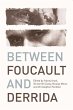 Between Foucault and Derrida - Bild 1