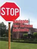 STOP! Navigate Your Christian Spirituality