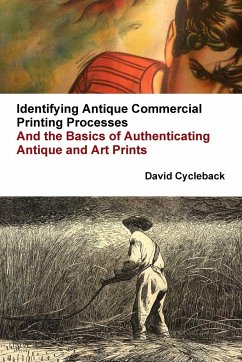 Identifying Antique Commercial Printing Processes, And the Basics of Authenticating Antique and Art Prints - Cycleback, David