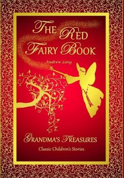 THE RED FAIRY BOOK - ANDREW LANG - Lang, Andrew; Treasures, Grandma'S