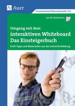 Umgang mit dem interaktiven Whiteboard - Boelmann, Jan