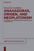 Anaxagoras, Origen, and Neoplatonism, 2 Pts.