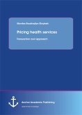 Pricing health services: Transaction cost approach (eBook, PDF)
