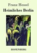 Heimliches Berlin - Bild 1