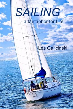 Sailing - a Metaphor for Life - Galicinski, Les