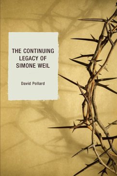 The Continuing Legacy of Simone Weil - Pollard, David