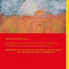 Energies de la Terre-Mère et Mère Nature Vol.I Energies of Mother Earth and Nature Vol.I