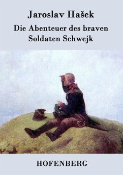 Die Abenteuer des braven Soldaten Schwejk - Jaroslav Ha¿ek