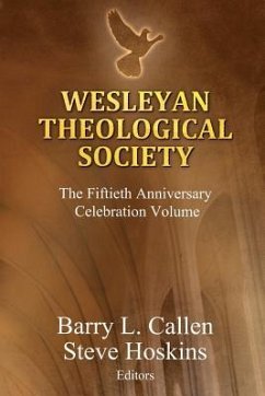 Wesleyan Theological Society, The Fiftieth Anniversary Celebration Volume