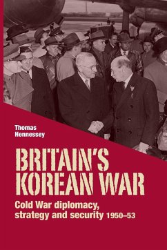 Britain's Korean War - Hennessey, Thomas