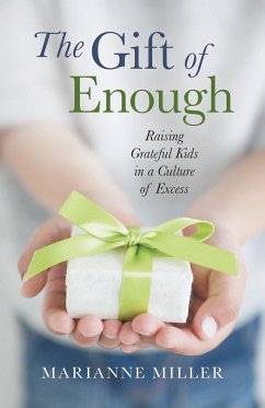The Gift of Enough - Miller, Marianne